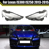 headlight cover lens glass shell front headlamp transparent lampshade auto light lamp caps for lexus is300 is250 2013 2014 2015