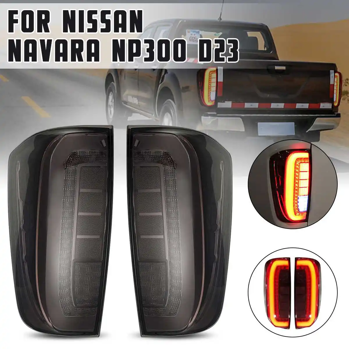 

Задний светодиодный фонарь, 2 шт., стоп светильник для Nissan Navara, NP300, 2015, 2016, 2017, 2018, 2019
