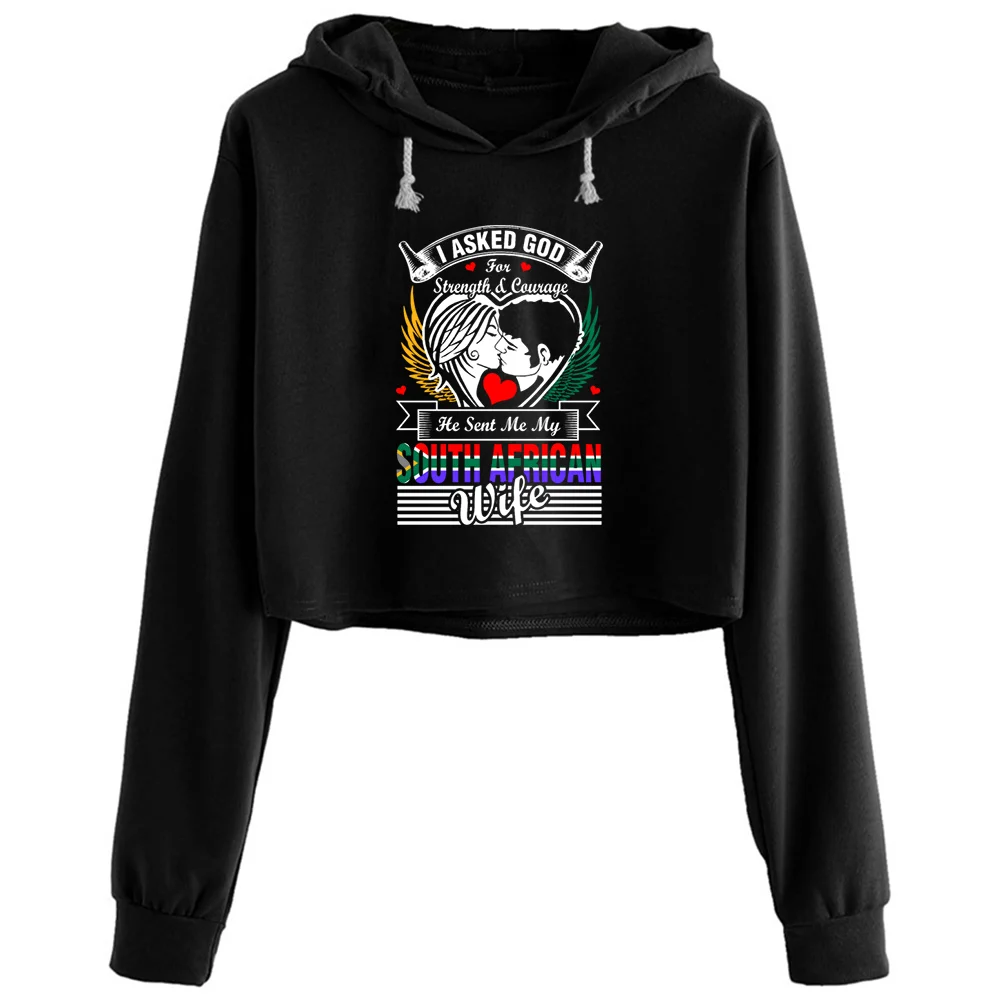 

I Asked God For South African Wife Crop Hoodies Women Kawaii Goth Grunge Harajuku Pullover For Girls