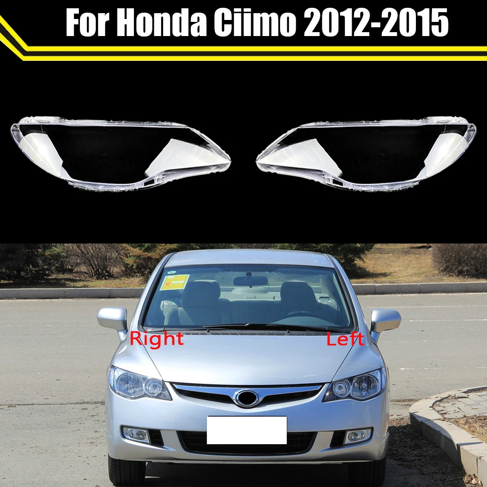 For Honda Ciimo 2012 2013 2014 2015 Car Glass Headlamp Lampcover Shell Auto Lampshade Headlight Lens Cover Head Lamp Light Case