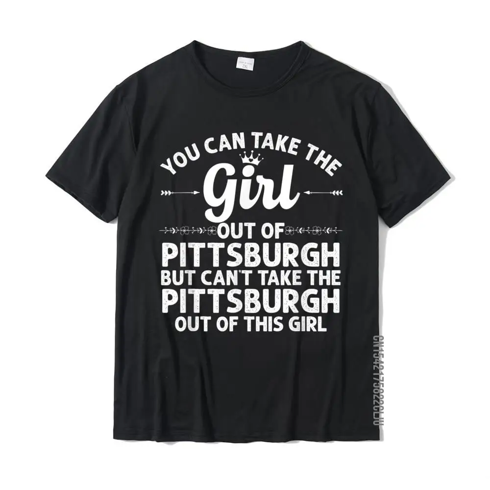 

Girl Out Of PITTSBURGH PA PENNSYLVANIA Gift Funny Home Roots T-Shirt Rife Men T Shirts Cotton Tees Comfortable