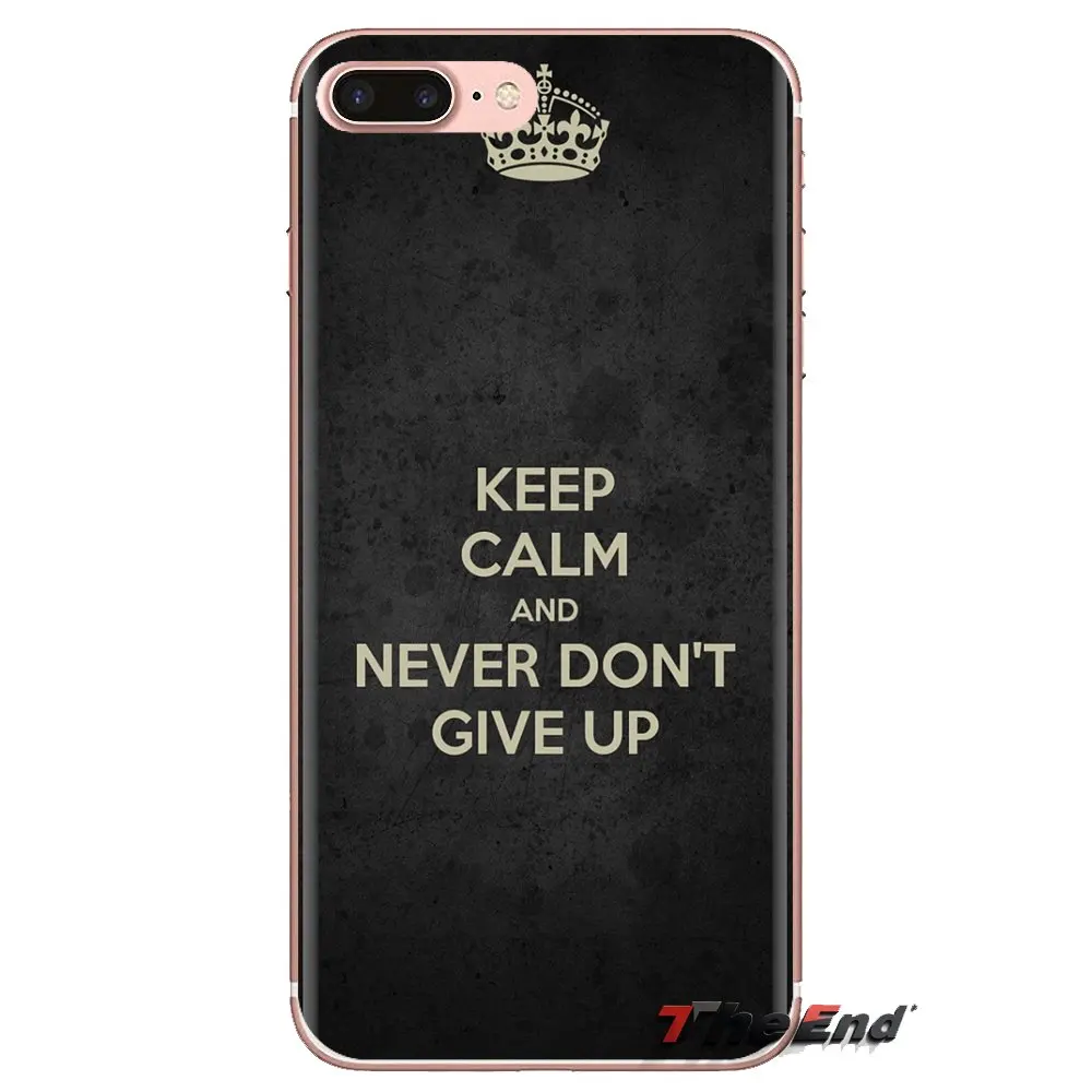 keep calm And never give up Art For LG Spirit Motorola Moto X4 E4 E5 G5 G5S G6 Z Z2 Z3 G2 G3 C Play Plus Mini Silicone Skin Case |