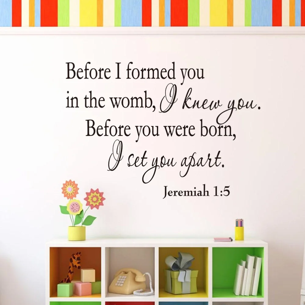 

Jeremiah 1:5 Before I Formed You in The Womb I Knew You Vinyl Wall Decal