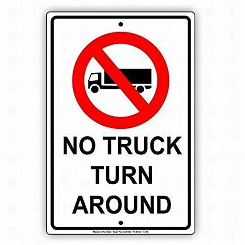 

New Tin Sign No Truck Turn Around Sign Advertisement Display Board Business Signboard Safety Aluminum Metal Sign for Wall Decor