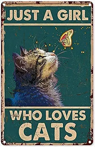 

Cat Metal Tin SignJust A Girl Who Loves CatsFace Poster Home Bathroom Toilet Living Room Art Wall Decoration metal sign