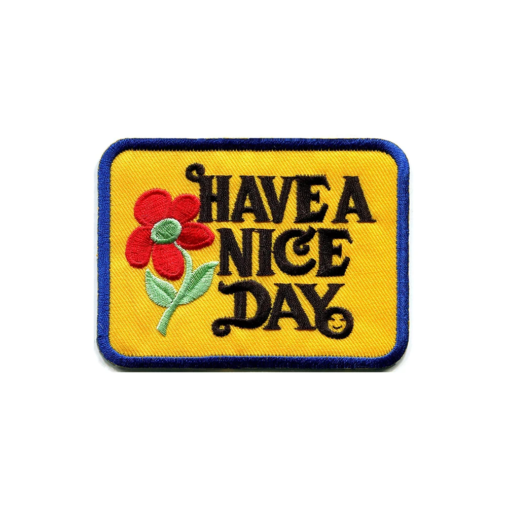 Вышитые нашивки Have a Nice Day для одежды железная швейная аппликация новый слоган 70-х