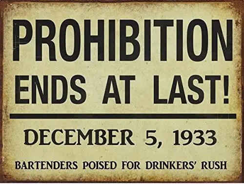 

Metal Tin Sign 8x12 inches Jumbo Size Prohibition Ends Metal Sign