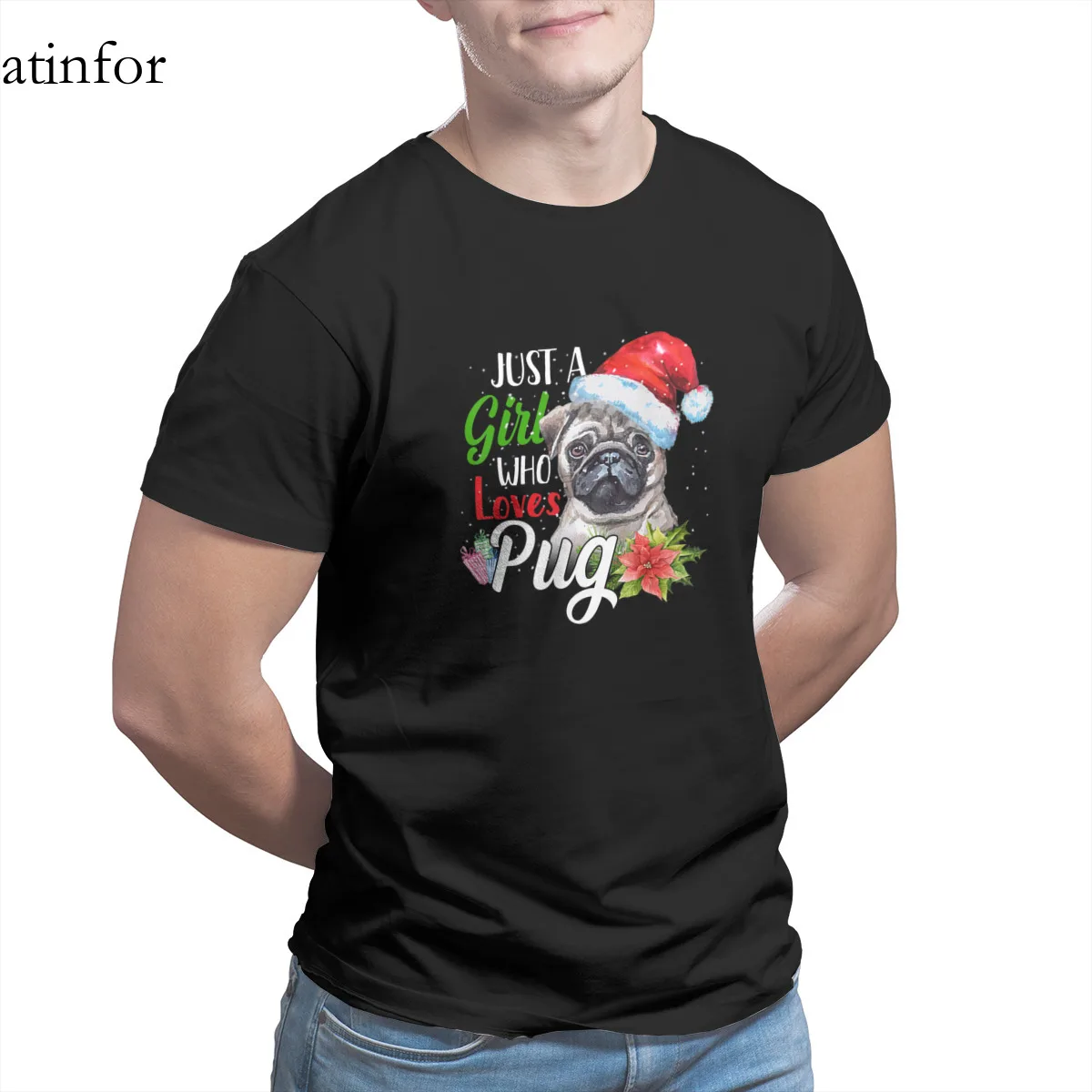 

Just A Girl Who Loves Pug Christmas Santa T-Shirt Essentials Cute Anime 4XL 5XL 6XL Retro Men Clothing 15988