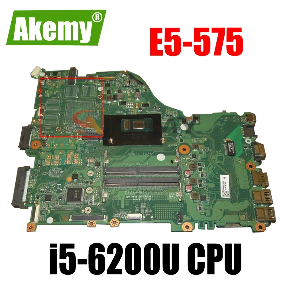 Для Acer Aspire E5 575 575G материнская плата портативного компьютера с i5 6200U Процессор