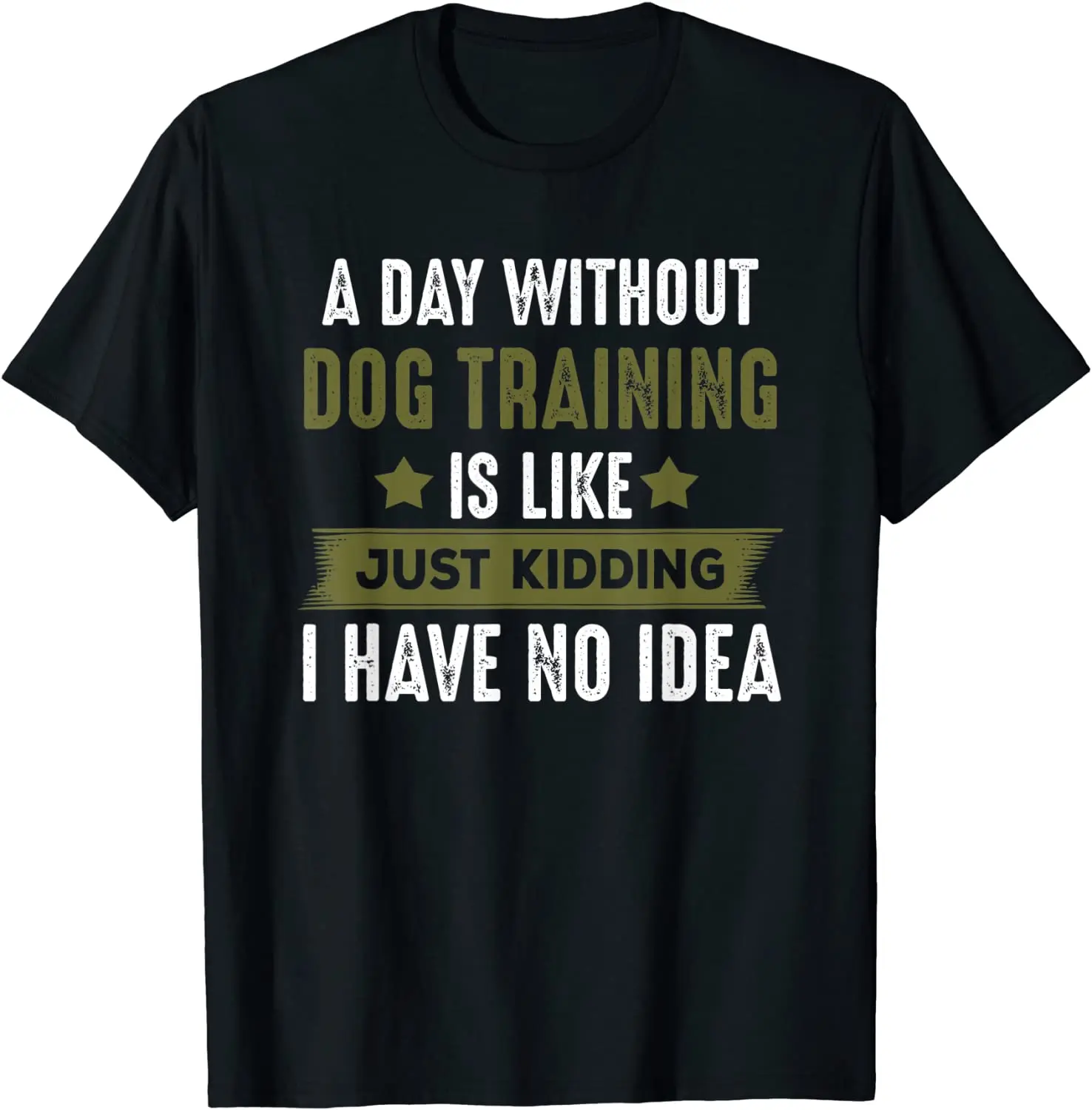 

Funny Dog Training T-shirt, Cool Gifts For Dog Trainers DesignFamily Tops Shirt New Arrival Cotton Men Top T-shirts