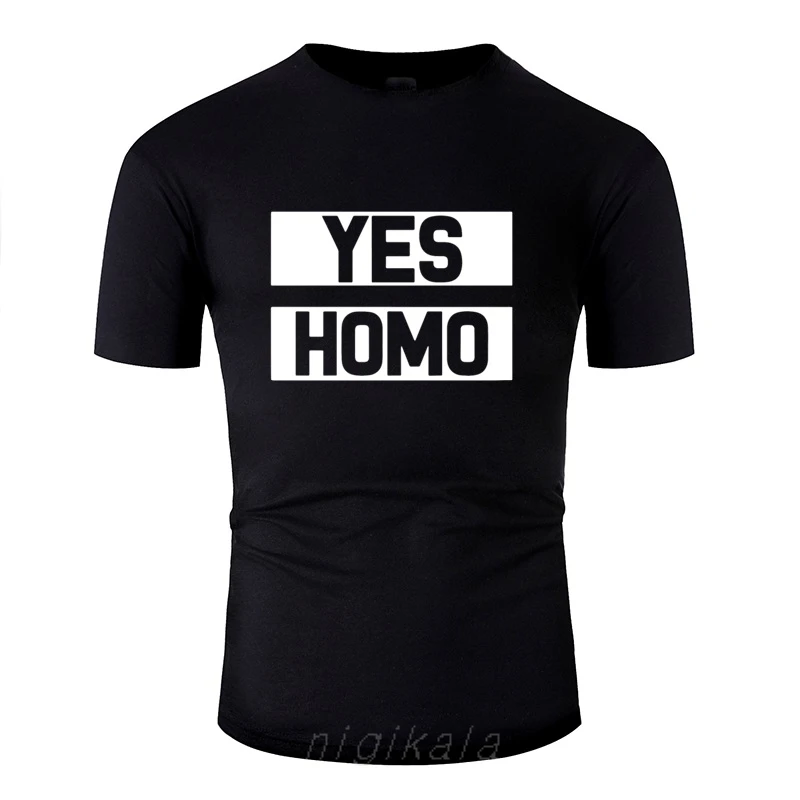 

The New Yes Homo Equal Rights Lgbt Gay Men S Lesbian Men Tshirt O-Neck Male Cotton Boy Girl Tee Shirt Tee Tops