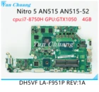 DH5VF LA-F951P REV:1A для Acer Nitro 5 AN515 AN515-52 материнская плата для ноутбука W I7-8750H GTX1050 4 Гб протестирована хорошо