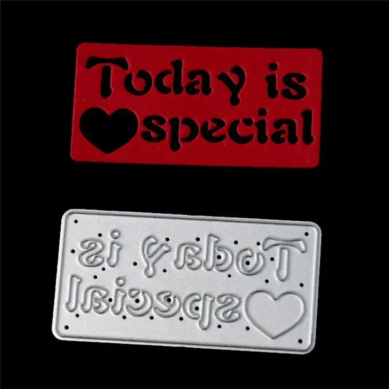 

Today Is Special Metal Cutting Dies Stencils for DIY Scrapbooking Cards