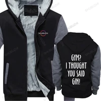 gymer i thought you said gin mens thick hoody funny printed winter hoodies joke top alcohol harajuku cool warm coat homme