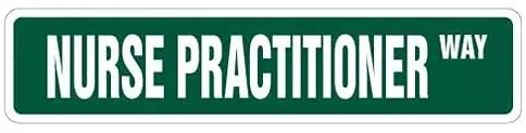 

Metal Signs,Road Street Sign,Thick Tinplate Print Poster,NURSE PRACTITIONER nurses np registered novelty sign Wall Decor,