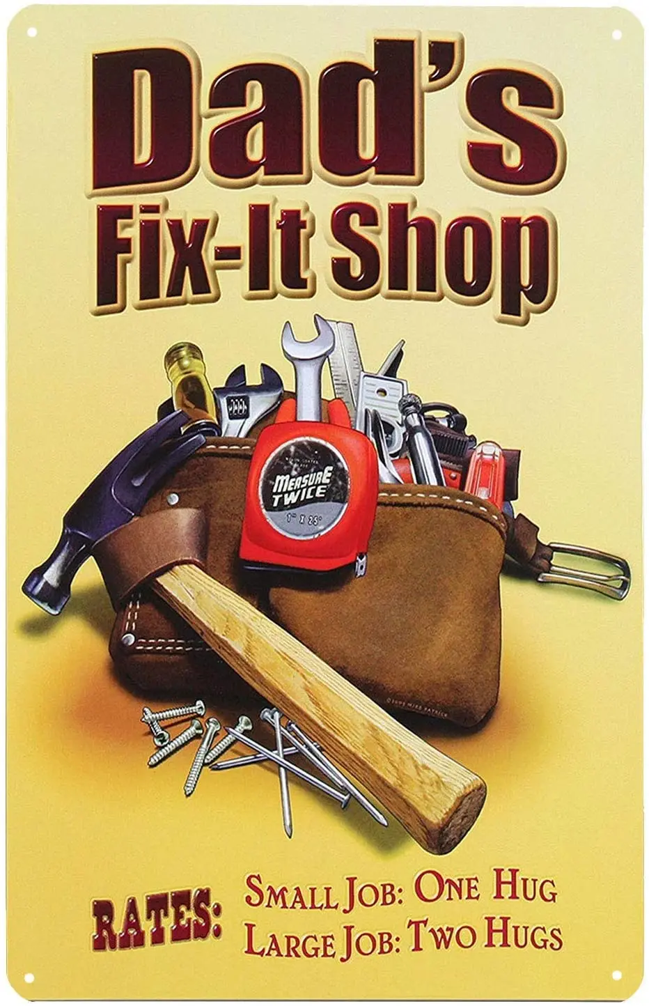

Dad's Fix It Shop 12 X 8 Inches Novelty Sign Metal Aluminum Sign Wall Sign Plaque Poster for Home Bathroom and Cafe Bar Pub, W