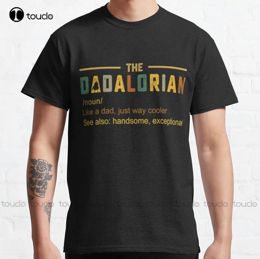 

The Dadalorian Men'S Vintage Dad Just Way Cooler Classic T-Shirt Tshirt For Women Custom Aldult Teen Unisex Xs-5Xl Gift