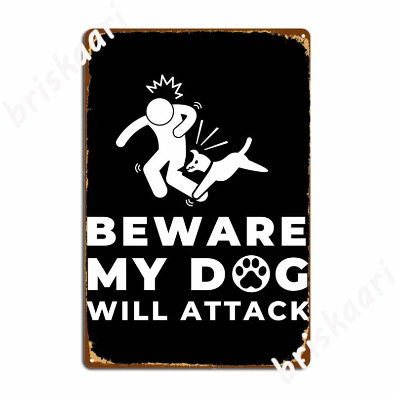 

Beware My Dog Will Attack Metal Signs Decoration Plates Garage Club Cinema Kitchen Tin sign Posters