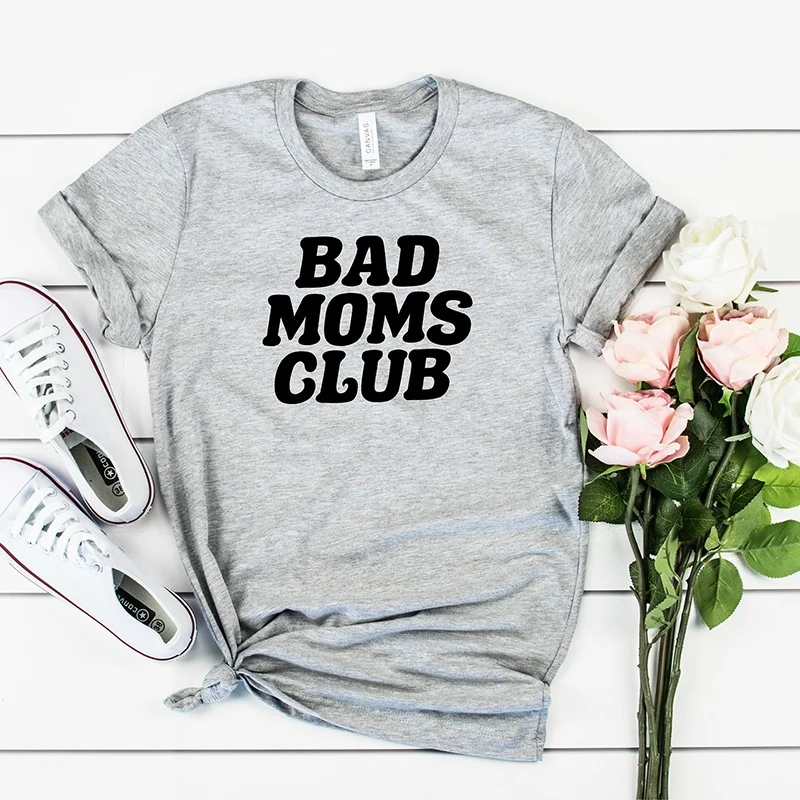 

Bad Moms Club Shirt/mom Shirt/mom Life Shirt/funny Mom Shirt/gift for Mom Woman Tshirts