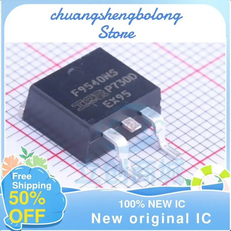 

10-200PCS F9540NS IRF9540NS IRF9540NSTRLPBF IRF9540NSTR New original IC