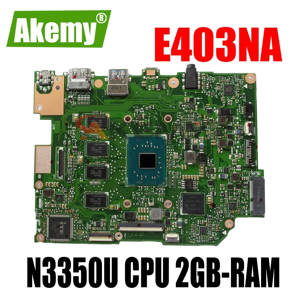 Фото Материнская плата Akemy для ASUS E403NA E403N Laotop материнская с процессором N3350U 2GB-RAM 32G-SSD |