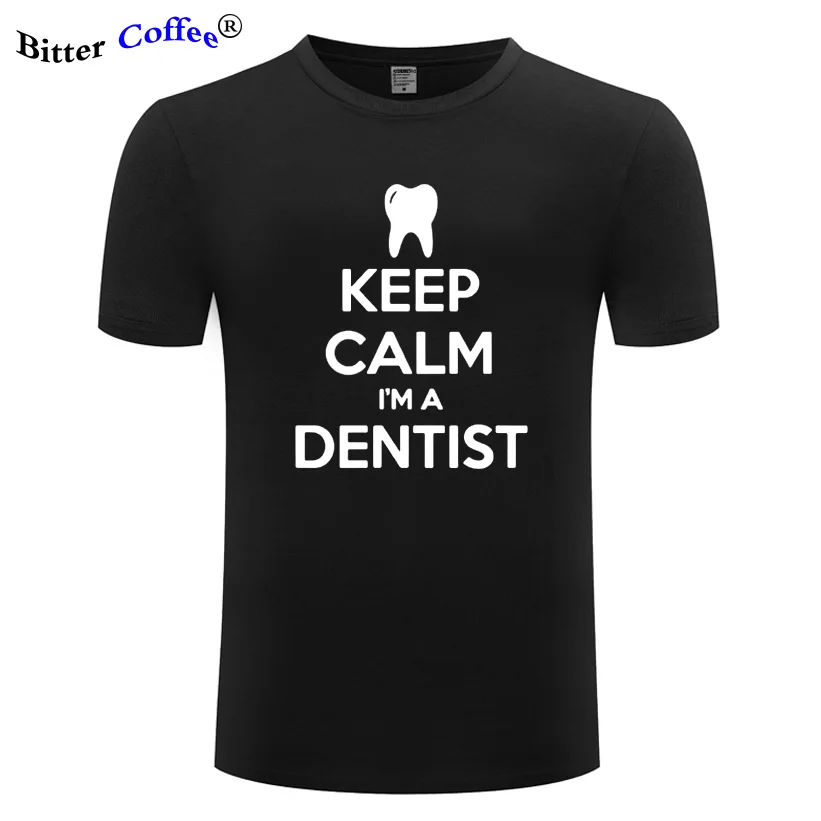 Keep Calm I'm стоматолог футболка для мужчин с круглым вырезом Повседневная летняя