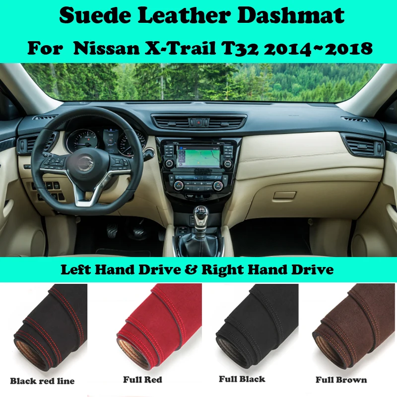 

For Nissan X-Trail T32 2014 2015~2018 X Trail XTrail Suede Leather Dashmat Dashboard Cover Pad Dash Mat Car-Styling Accessories