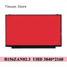 B156ZAN02.3 UHD 3840*2160 4K IPS Panel for AUO 15.6 inch Laptop LCD Screen Color 72%NTSC RGB eDP 4 Lanes 40pin Slim Matte Matrix