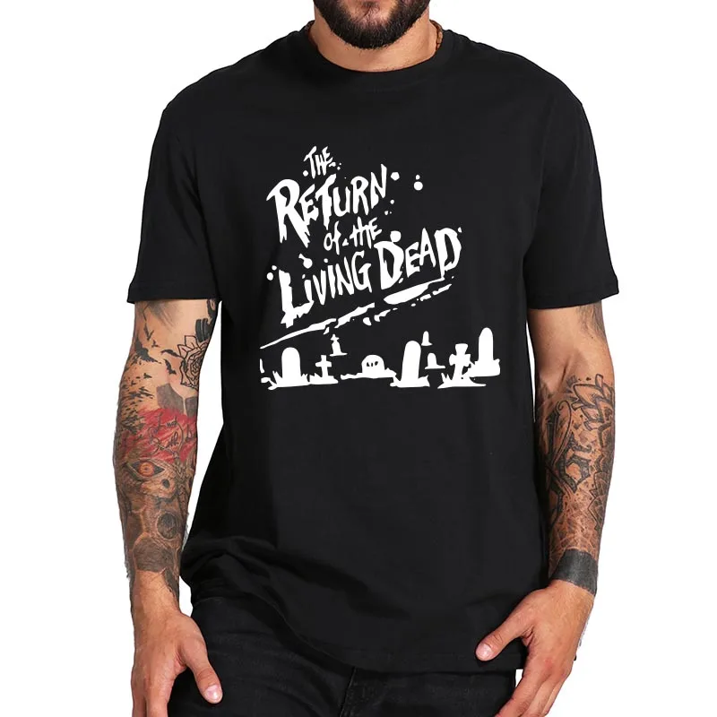 

The Return of the Living Dead T Shirt Comedy Horror Film T-Shirt Comfortable Camiseta