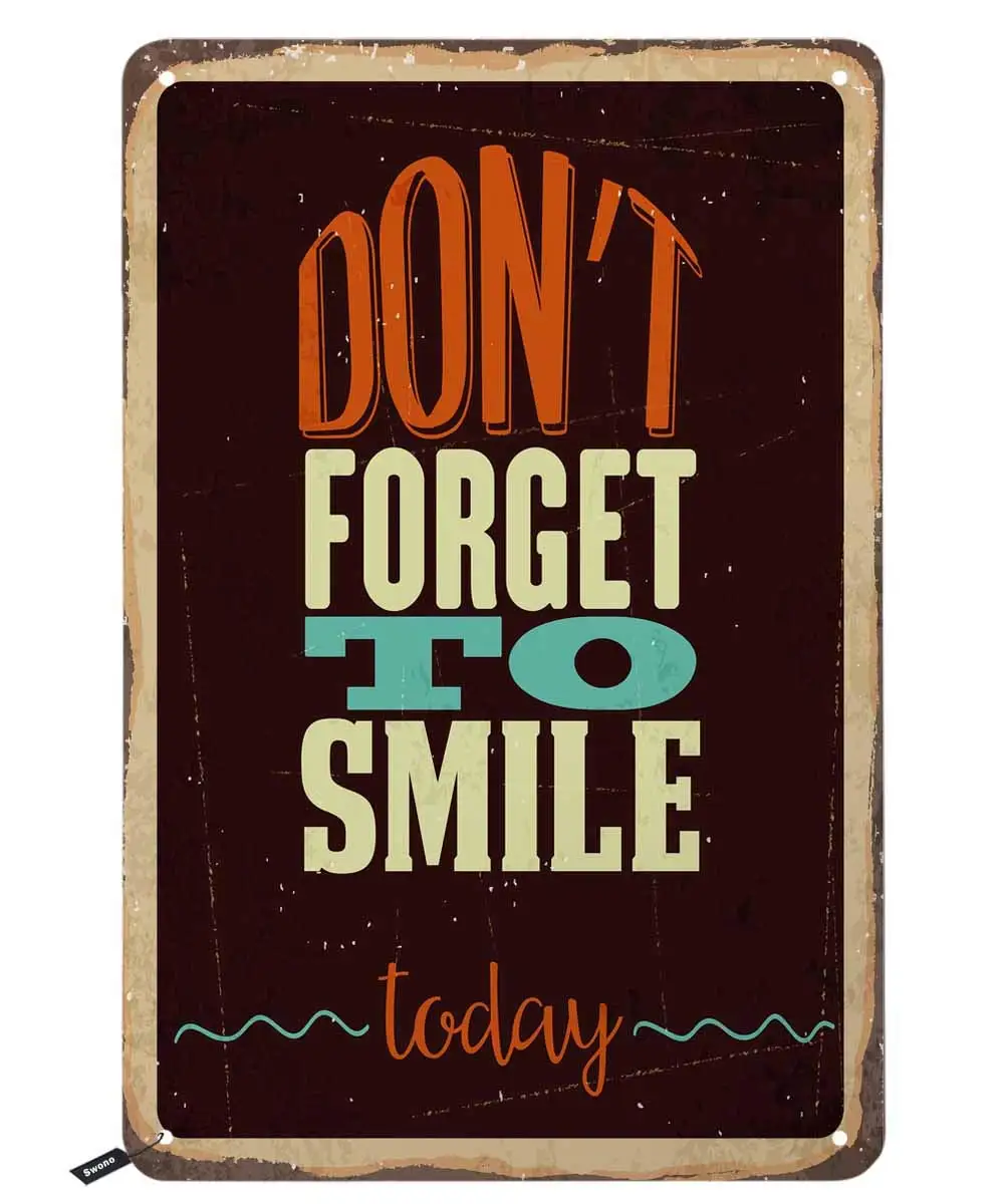 

Don't Forget to Smile Today Tin Signs,Vintage Metal Tin Sign for Men Women,Wall Decor for Bars,Restaurants,Cafes Pubs,12x8 Inch