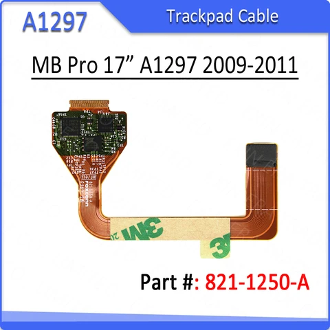 Новый кабель для отслеживания A1297 821-0750-A 2009 2010 2011 для Macbook Pro 17 "A1297, гибкий кабельный разъем для сенсорной панели 821-0750, замена
