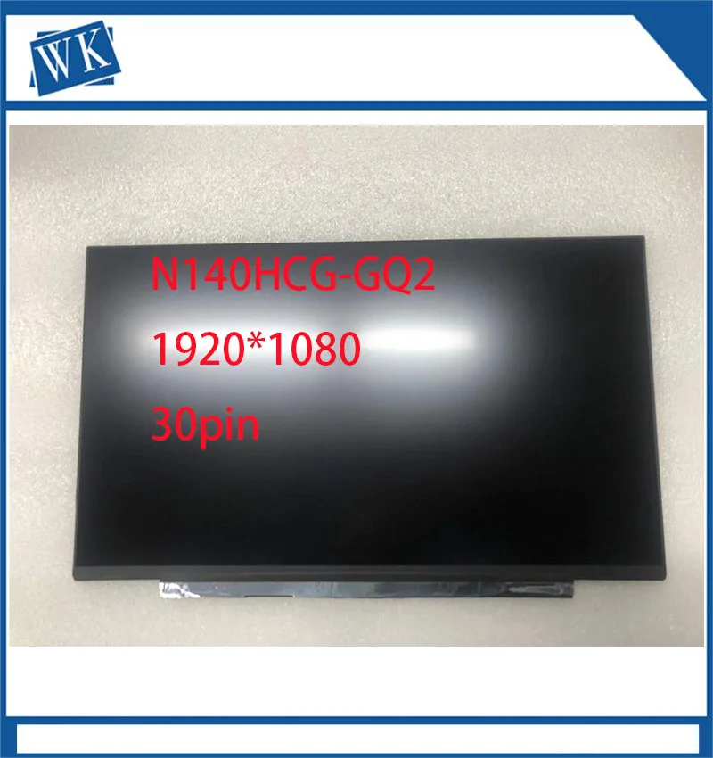 

14.0 "extactly model N140HCG-GQ2 IPS FHD 72% NTSC 30pin eDP dizüstü bilgisayar matrisi mat yedek LCD LED ekran paneli