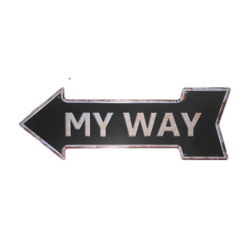 Винтажный металлический знак My way arrow постеры гаражный декор для мужской пещеры