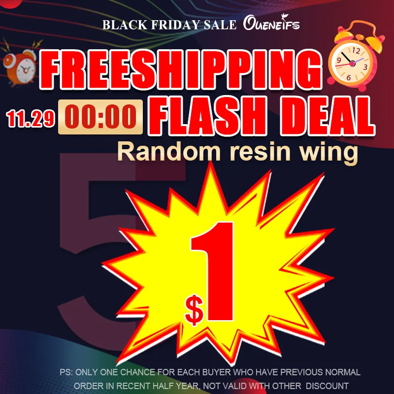 

Random resin wing :2021 Black Friday US $0 Free shipping Membership Flash Deal On 0:00 29th November