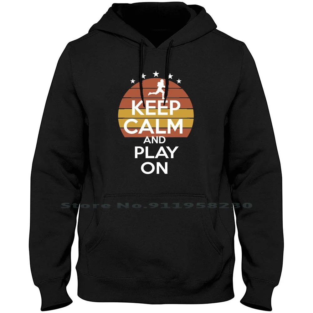 Толстовка для американского футбола с надписью Keep Calm And Play хлопковая толстовка
