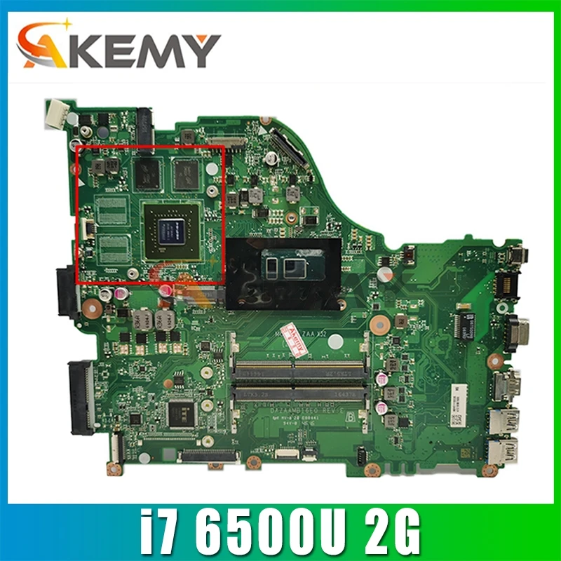 

Akemy DAZAAMB16E0 для ACER E5-575G E5-574G F5-573G E5-575 Материнская плата ноутбука Процессор i7 6500U GPU 2G DDR4 Тесты ок материнская плата