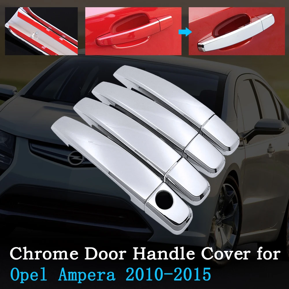 

Chrome Car Door Handle Cover for Opel Vauxhall Ampera 2010~2015 Chevrolet Volt Buick Velite 5 Trim Set Exterior Car Accessories