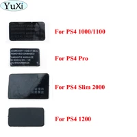 yuxi 1pcs for ps4 console slim 2000 housing shell sticker lable seals for ps4 1000 1100 1200