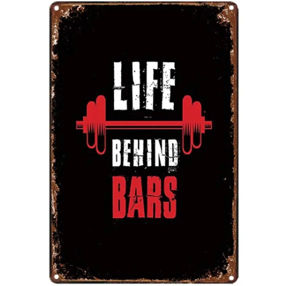 

Original Retro Design Tin Metal Sign Wall Art |Life Behind Bars |Thick Tinplate Print Poster Wall Decoration for GYM (LIFE BHIND