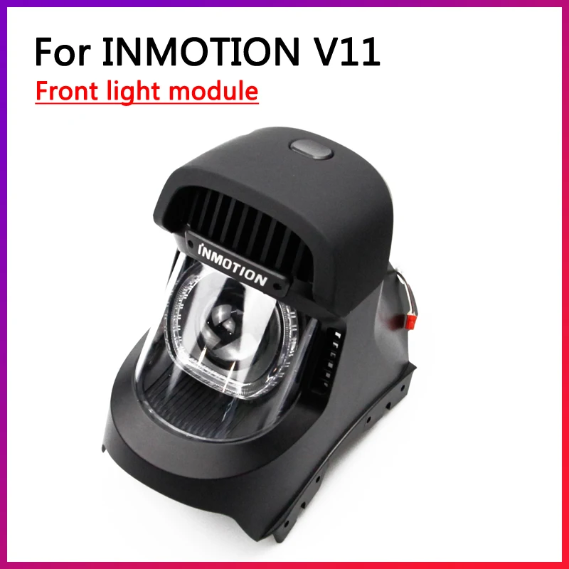 

Original Accessories For INMOTION V11 Headlight Headlamp,Front Light Module Electric Unicycle Scooter Self-balance Parts