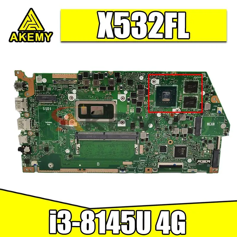 

Материнская плата Akemy X532FL для ноутбука Asus VivoBook S15 S532F X532 X532F X532FL X532FA, материнская плата i3-8145U CPU 4 ГБ ОЗУ (V2G) GPU