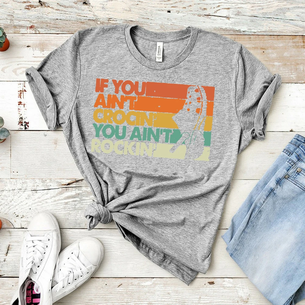 Новое поступление футболка &quotIf You is not Crocin' Rockin&quot Забавные футболки с графикой