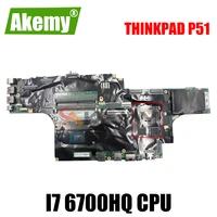 akemy for lenovo thinkpad p50 laptop motherboard cpu i7 6700hq tested ok fru 01ay481 01ay480 01ay445 01ay449 01ay453 01ay361
