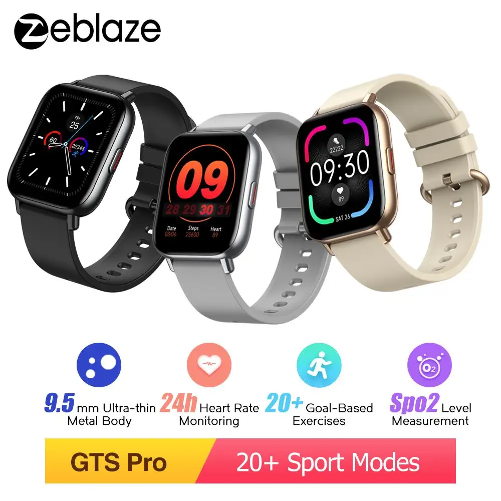 Zeblaze GTS Pro Smart Watch Women's Smartwatch wristband Heart Rate Spo2 level 20+ Sport Modes Watch Man For Android IOS Phone