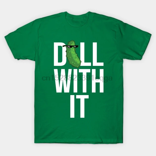 

Shirt Women t-shirt tshirt Dill With It Funny T Men Short sleeve