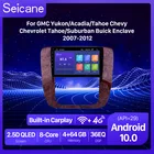Автомобильный GPS RodioPlayer Seicane, Android 10,0, 2 Гб, для 2007-2012 GMC, ЮконадиаяТахо, Шевроле, Тахозагородный Букин анклав