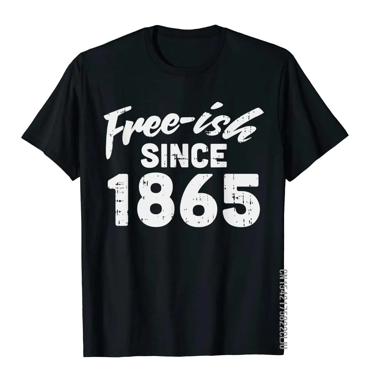 

Freeish Since 1865 Shirt Black History Month Pride Protest T-Shirt Tops Tees Plain Printing Cotton Adult Top T-Shirts Normcore