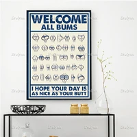 nordic butts funny poster welcome all bums i hope your day is as nice as your butt wall art prints home decor canvas float frame