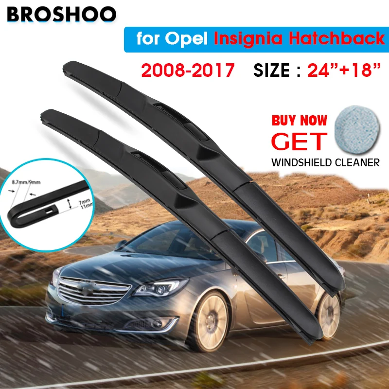 

Автомобильный стеклоочиститель для Opel Insignia хэтчбек 24 "+ 18" 2008-2017 Авто дворники для лобового стекла лезвия окно подходит U Hook Arms