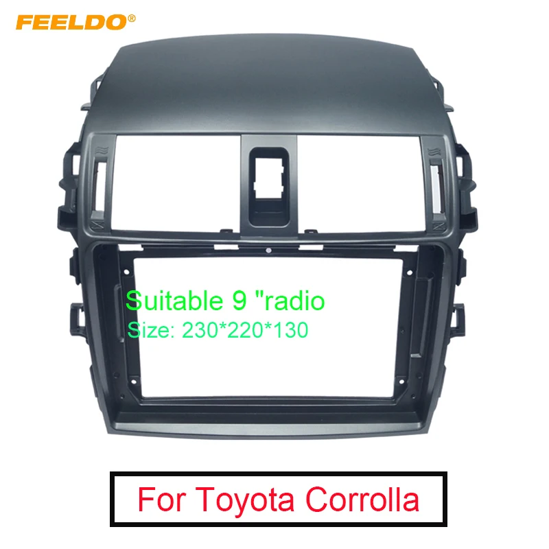 

FEELDO Car Radio Audio 9 Inch Big Screen Fascia Frame For Toyota Corrolla 2Din Stereo Dash Panel Frame Fitting Kit #AM6368
